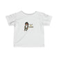 Infant Fine Acknowledge your daddy Tees