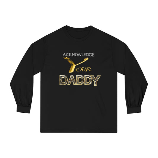 Acknowledge your Daddy T shirts