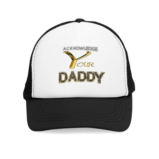 Acknowledge your Daddy hat