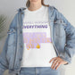 Unisex Heavy I know